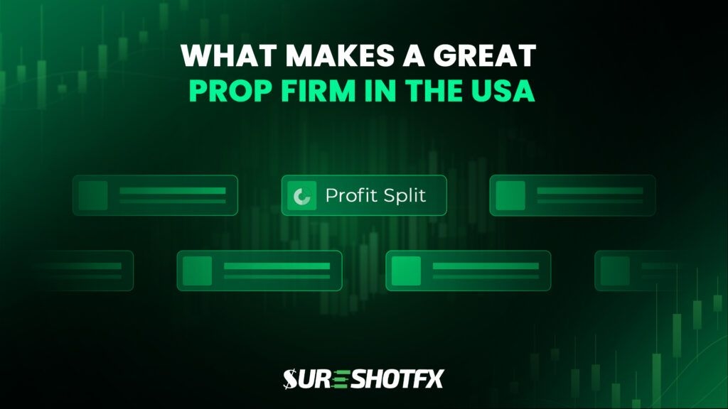 What Makes a Great Prop Firm in the USA