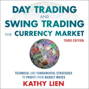 Day Trading and Swing Trading the Currency Markets BOOK COVER