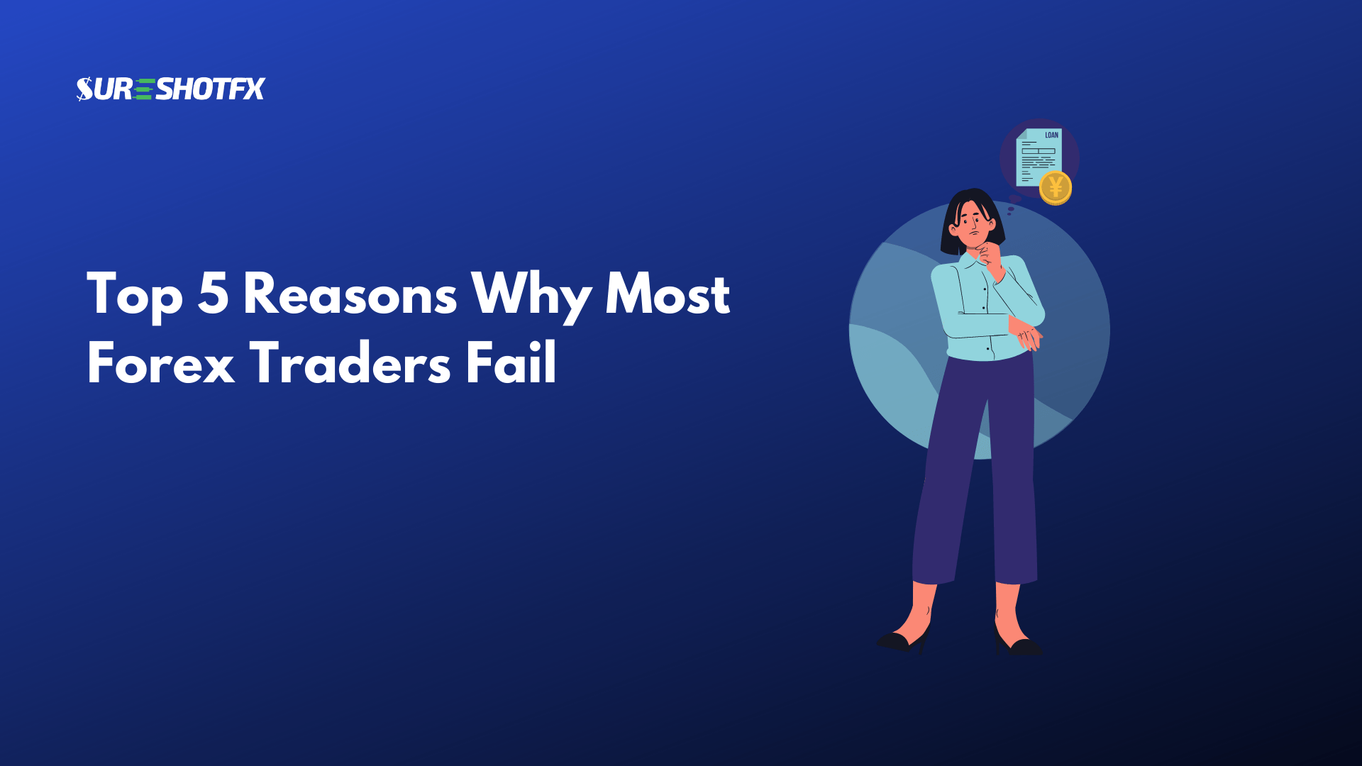 5 Reasons Why Most Forex Traders Fail
