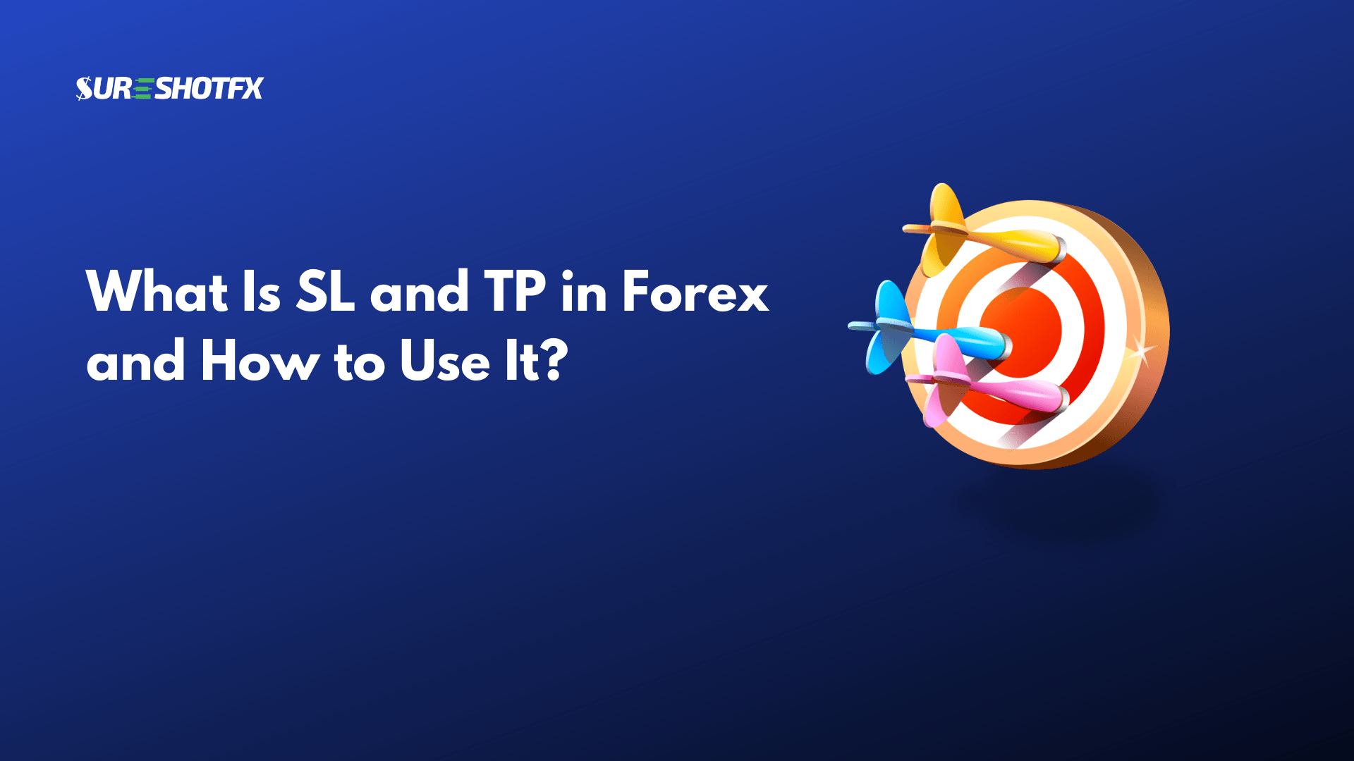 What Is The Meaning Of Sl And Tp In Forex Trading