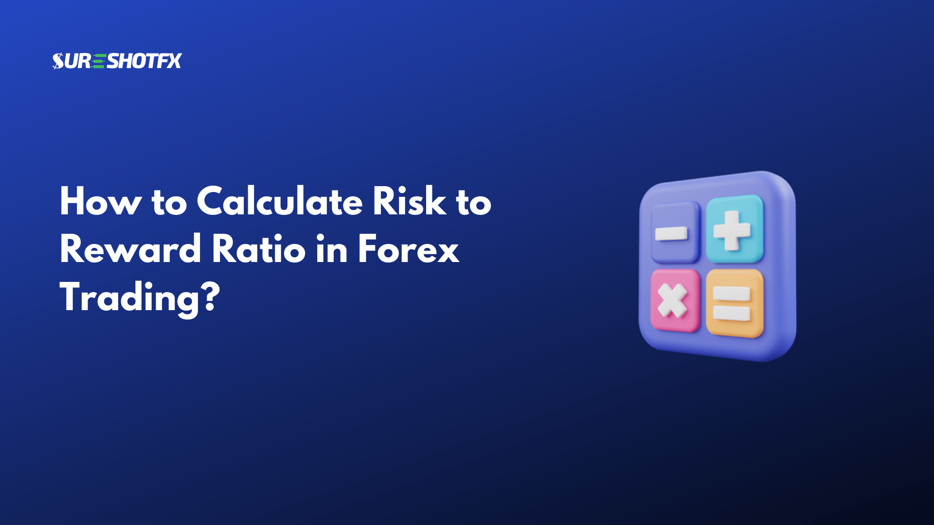 Risk reward ratio in Forex trading