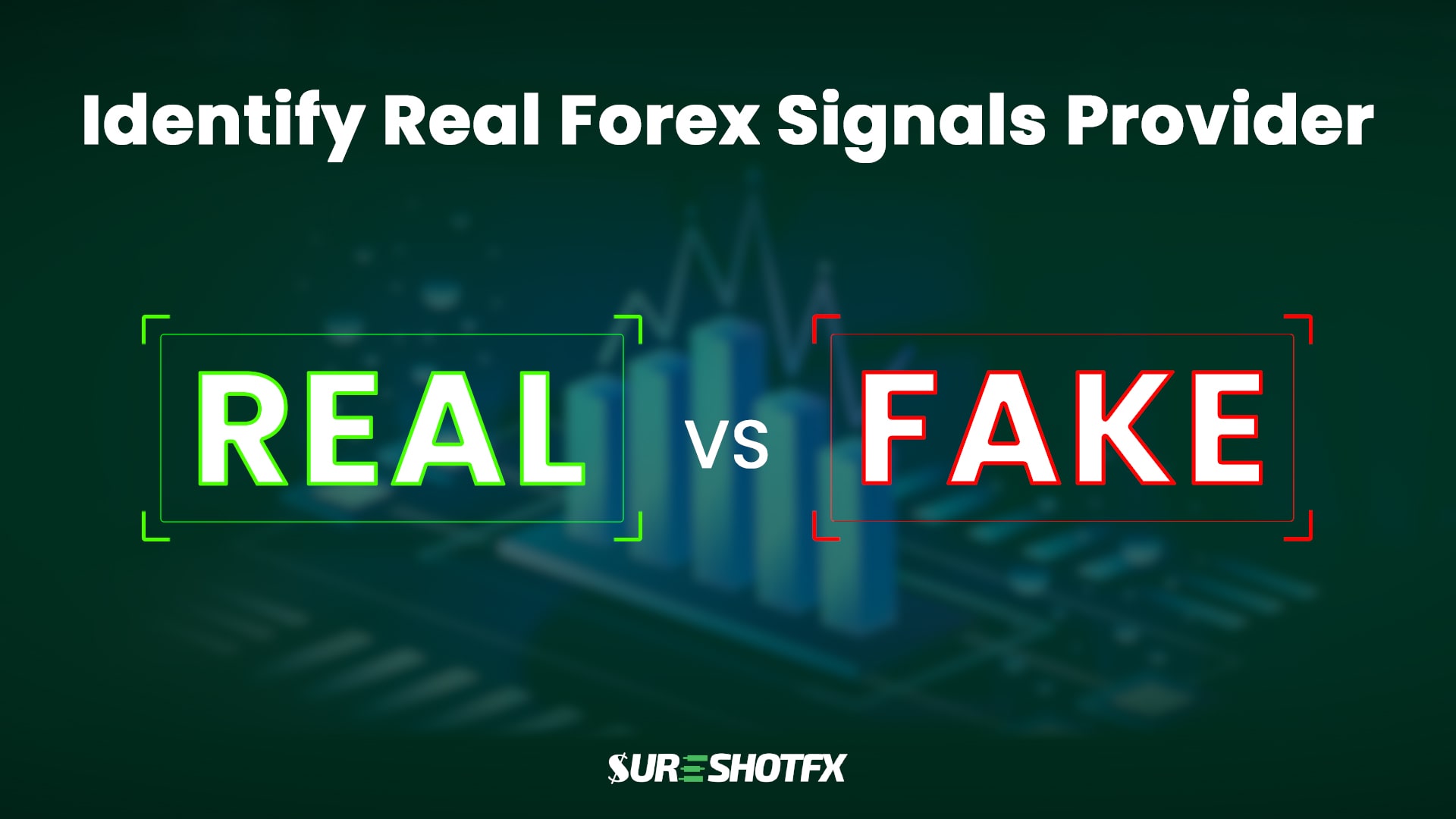 Sureshotfx real forex signal feature image depicting real vs fake.