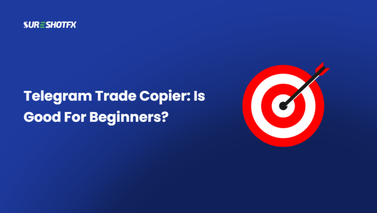 Telegram Trade Copier: Is Good For Beginners?