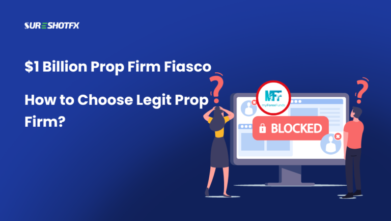 My Forex Funds Fiasco: How to Choose Legit Prop Firm?