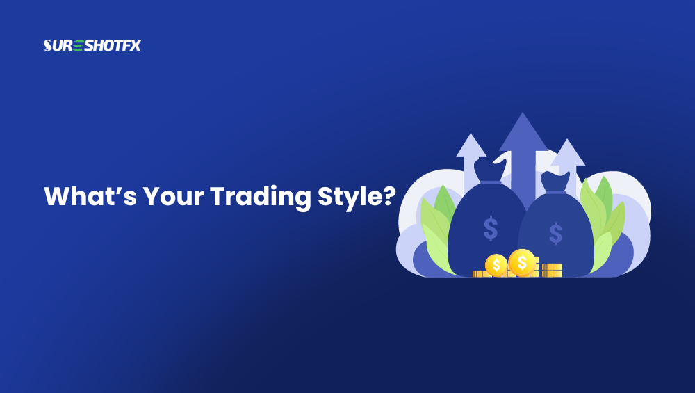 trading forex- what's your trading style?