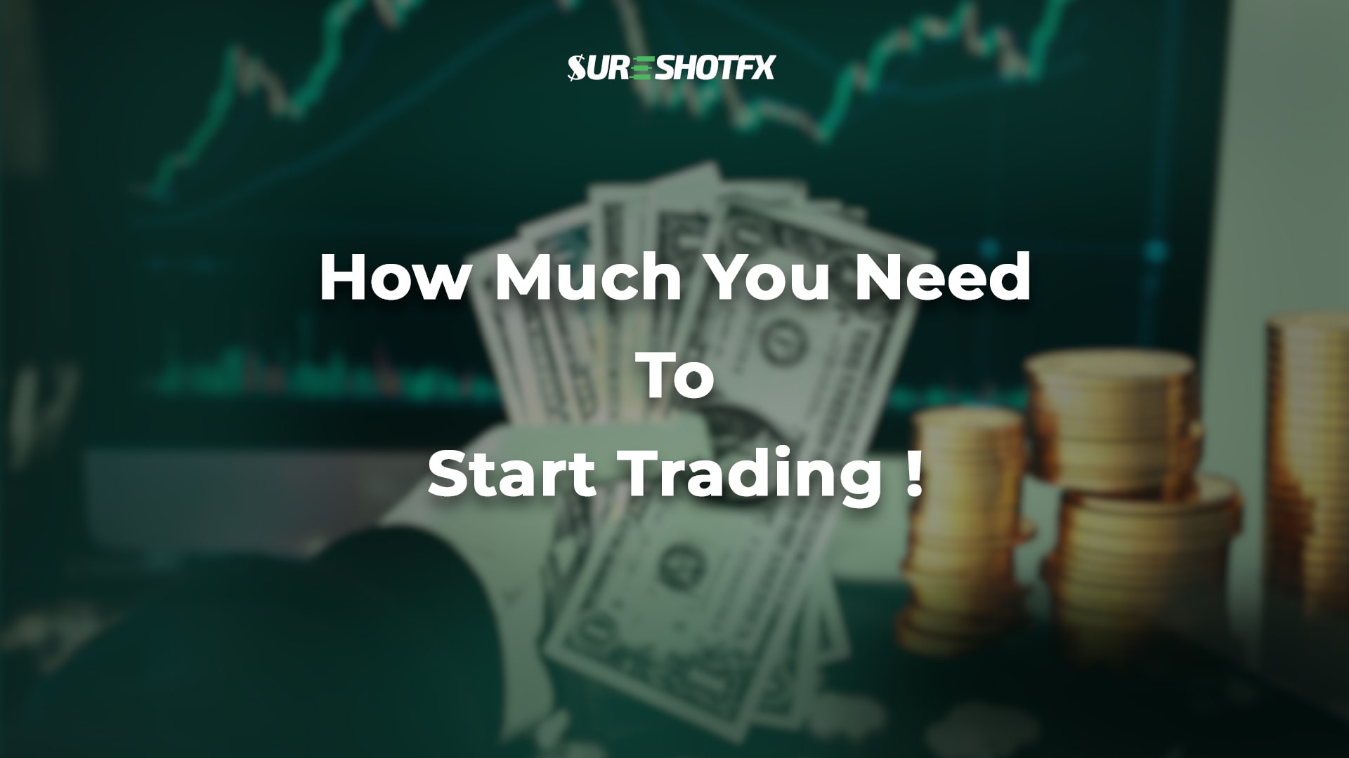 how much money you need to start trading photo