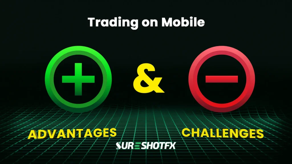 sureshotfx blog feature image showing a comparison on advantages and disadvantages on forex trading on mobile