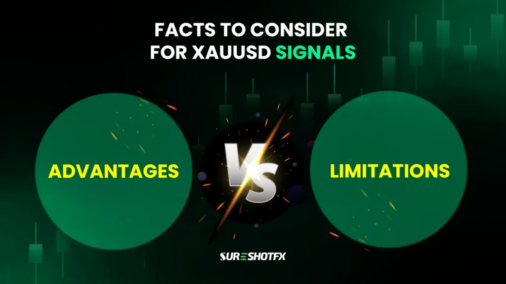 advantage and disadvantage of xauusd signals