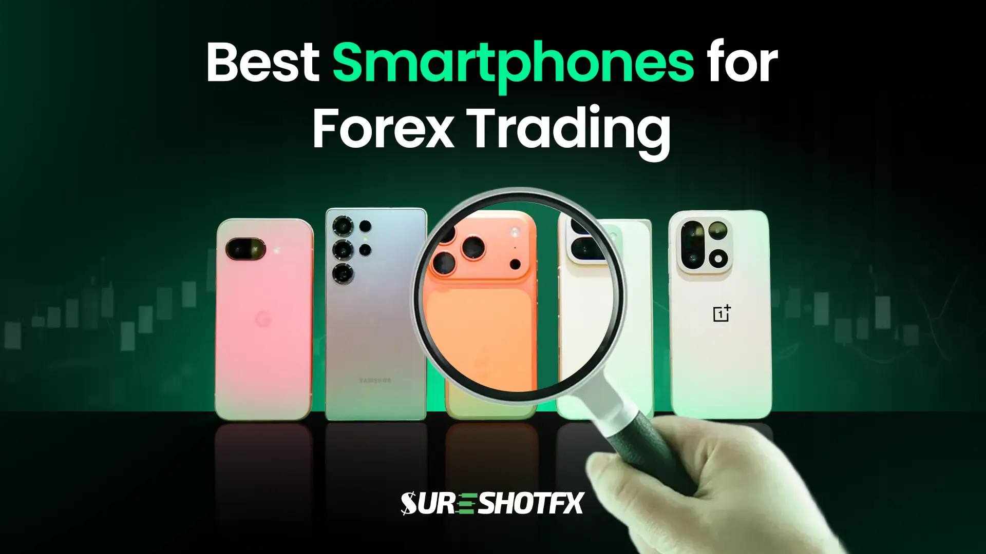 Best Smartphones for Forex Trading